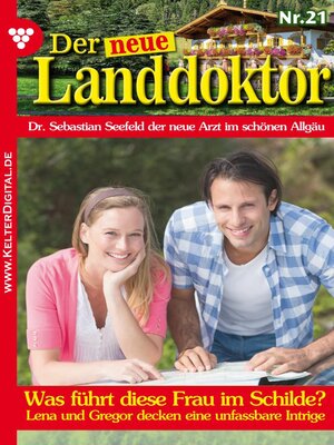 cover image of Der neue Landdoktor 21 – Arztroman